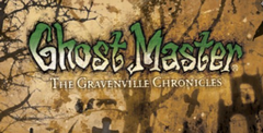 Ghost Master: The Gravenville Chronicles