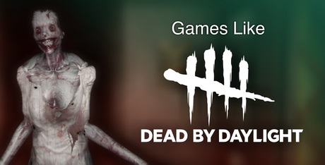 Games Like Dead by Daylight