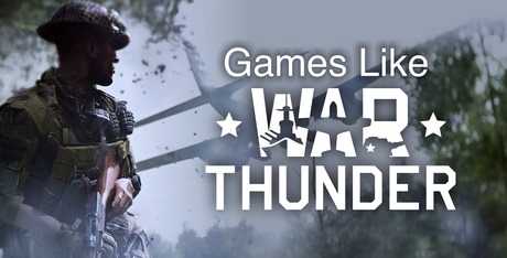 Games Like War Thunder
