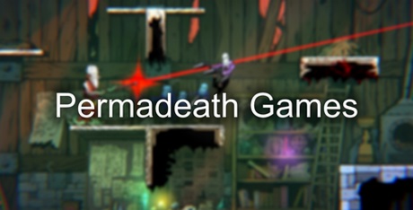 Perma Death Games